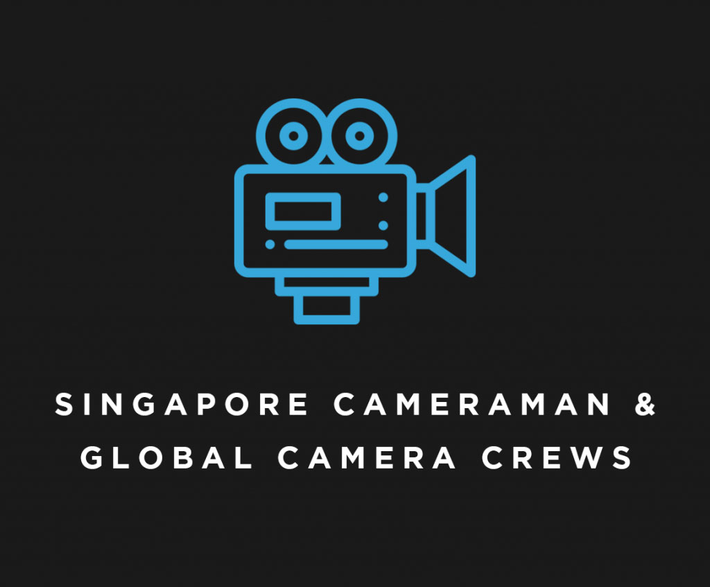 Singapore cameraman & global camera crews